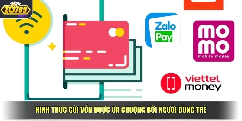 Hình thức gửi vốn được ưa chuộng bởi người dùng trẻ