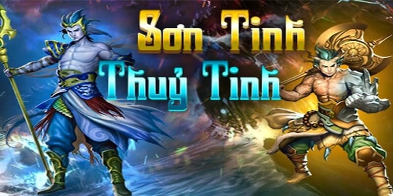 Sơn tinh thủy tinh là game nổ hũ có đồ họa khủng