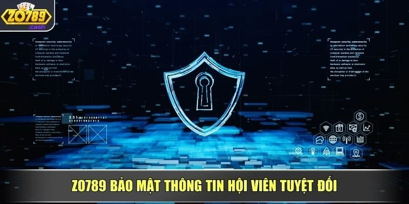 ZO789 bảo mật thông tin hội viên tuyệt đối