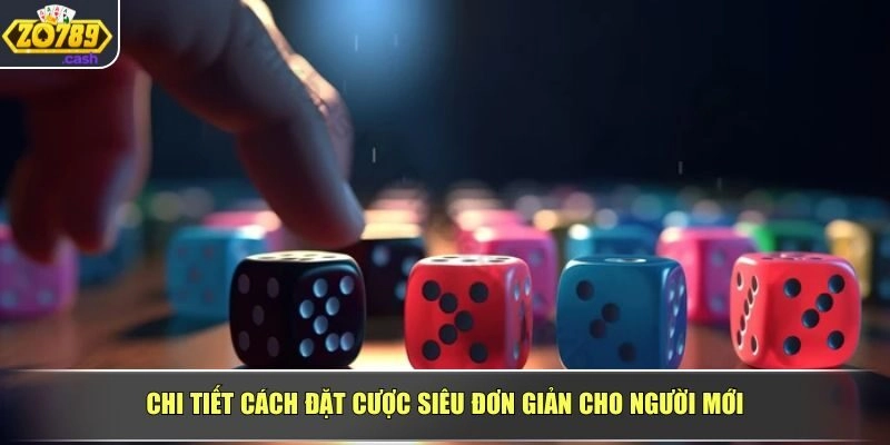 Chi tiết cách đặt cược siêu đơn giản cho người mới