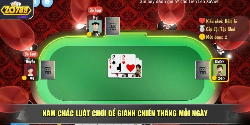 Nắm chắc luật chơi để giành chiến thắng mỗi ngày