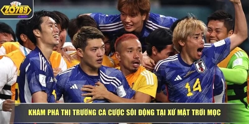 Khám phá thị trường cá cược sôi động tại xứ mặt trời mọc