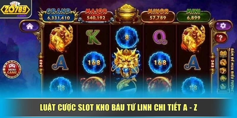 Luật cược slot Kho Báu Tứ Linh chi tiết A - Z